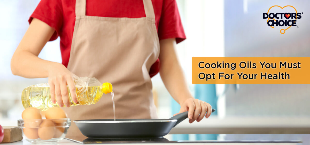 Low Cholesterol Cooking Oils You Must Opt for Healthy Heart