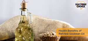 How Refined Soybean Oil Can Benefit Your Health