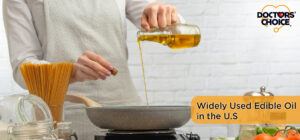 Why is Soybean Oil a Widely Used Edible Oil in the U.S?