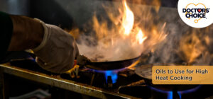  Best Oils to Use for High Heat Cooking
