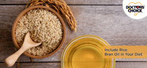 5 Reasons to Include Rice Bran Oil in Diet