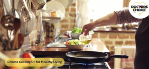 Choose a Cooking Oil That’s Versatile for Healthy Living