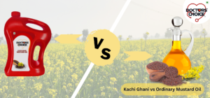 <strong>Kachi Ghani vs Ordinary Mustard Oil – A Detailed Comparison</strong>