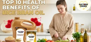 Top 10 Health Benefits of Rice Bran Oil You Need to Know